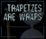 Trapezes.