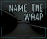 Name the wrap.